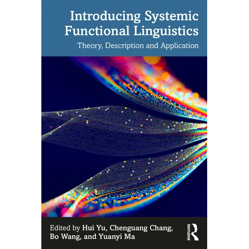 Introducing Systemic Functional Linguistics: Theory, Description and Application - Paperback