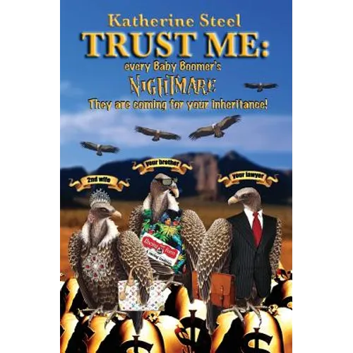 Trust Me: Every Baby Boomer's Nightmare - Paperback