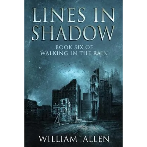 Lines in Shadow: Walking in the Rain Book Six - Paperback