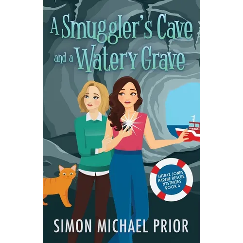 A Smuggler's Cave and a Watery Grave - Paperback