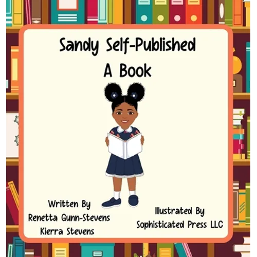 Sandy Self Published a Book - Hardcover
