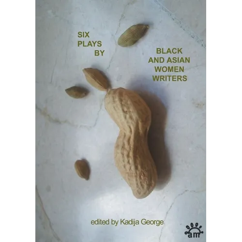 Six Plays by Black and Asian Women Writers - Paperback
