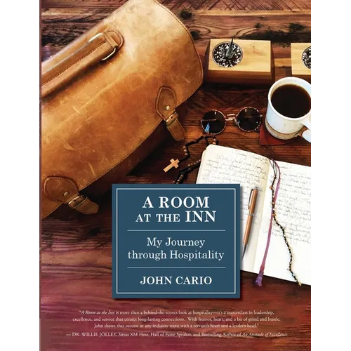A Room at The Inn: My Journey Through Hospitality - Paperback