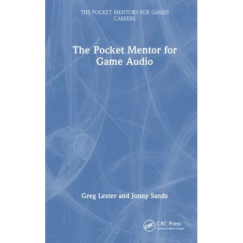 The Pocket Mentor for Game Audio - Hardcover