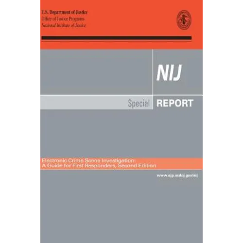 Electronic Crime Scene Investigation: A Guide for First Responders - Paperback