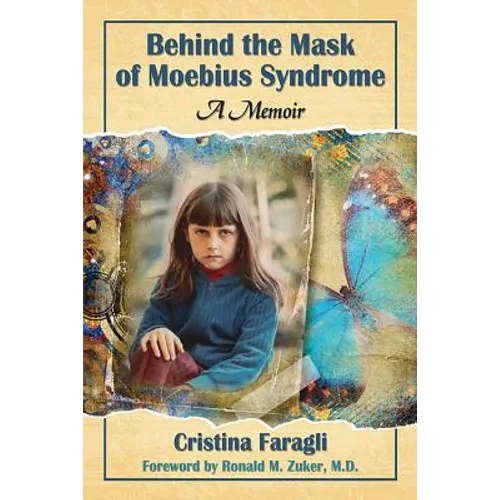 Behind the Mask of Moebius Syndrome: A Memoir - Paperback