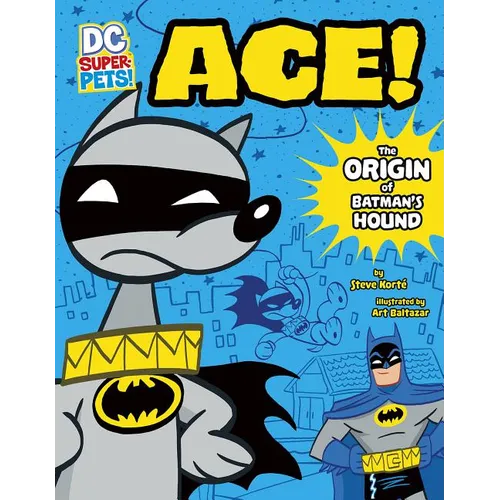 Ace: The Origin of Batman's Hound - Paperback