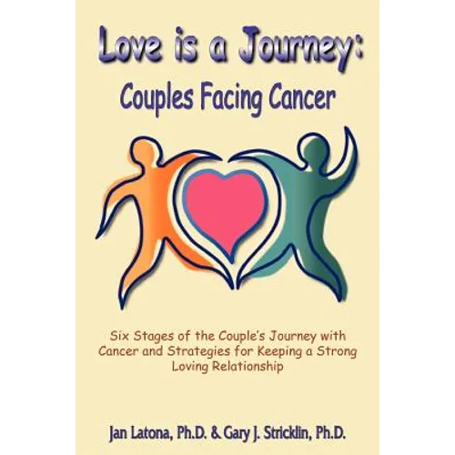 Love is a Journey: Couples Facing Cancer - Paperback