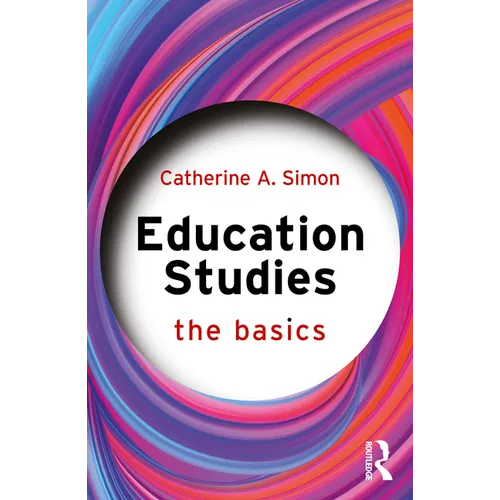 Education Studies: The Basics - Paperback