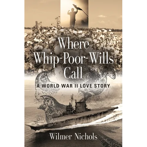 Where Whip-Poor-Wills Call: A World War II Love Story - Paperback