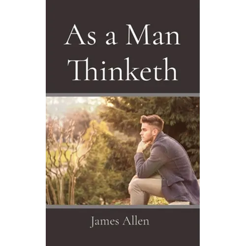 As a Man Thinketh - Paperback