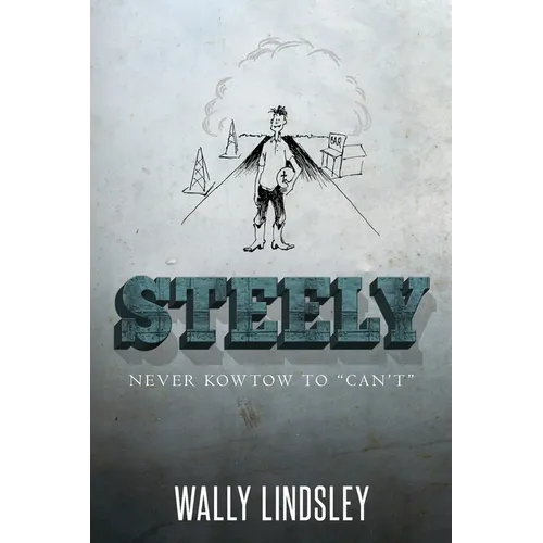 Steely: Never Kowtow to 