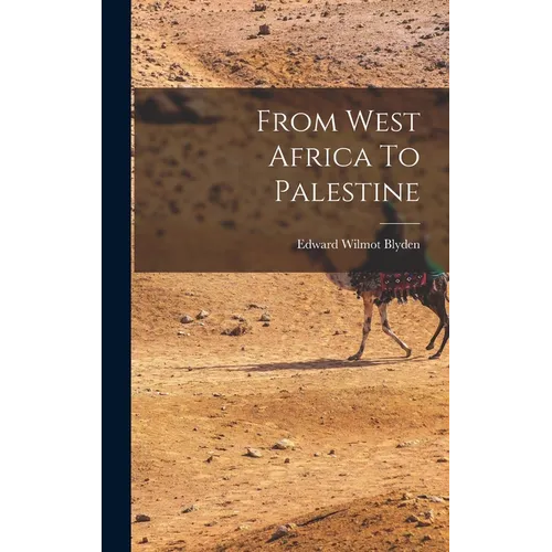 From West Africa To Palestine - Hardcover