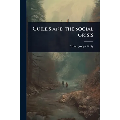 Guilds and the Social Crisis - Paperback