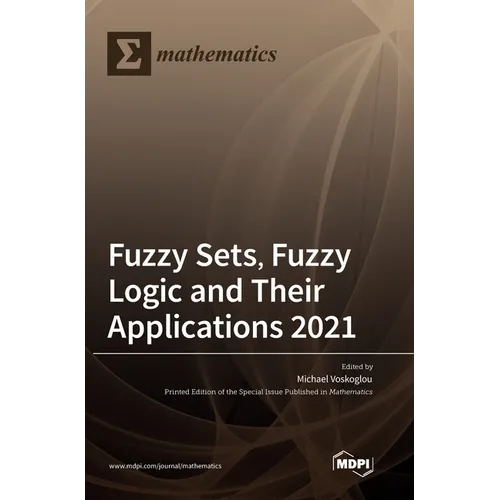 Fuzzy Sets, Fuzzy Logic and Their Applications 2021