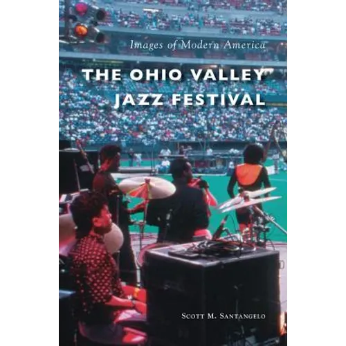 The Ohio Valley Jazz Festival - Hardcover