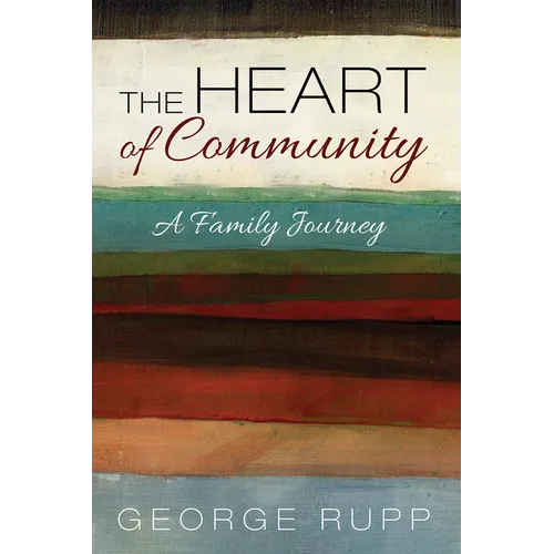 The Heart of Community: A Family Journey - Paperback
