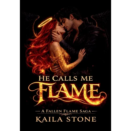 He Calls Me Flame - Hardcover