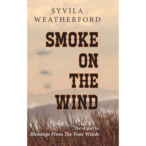 Smoke On The Wind - Hardcover