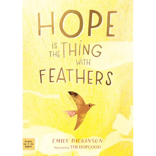 Hope Is the Thing with Feathers - Hardcover