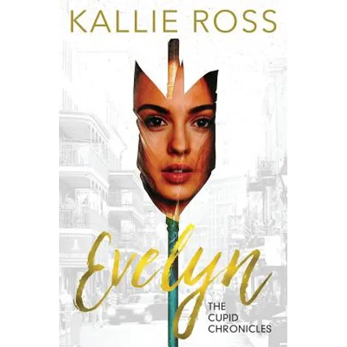 Evelyn: A Cupid Chronicles Novella - Paperback