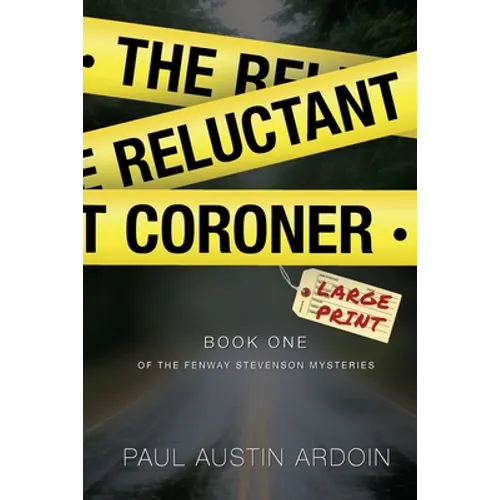 The Reluctant Coroner: A Hardboiled Mystery of Family, Power, and Murder - Paperback