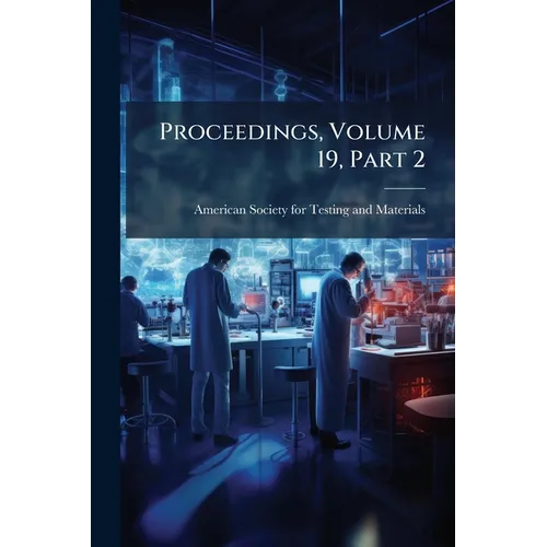 Proceedings, Volume 19, Part 2 - Paperback