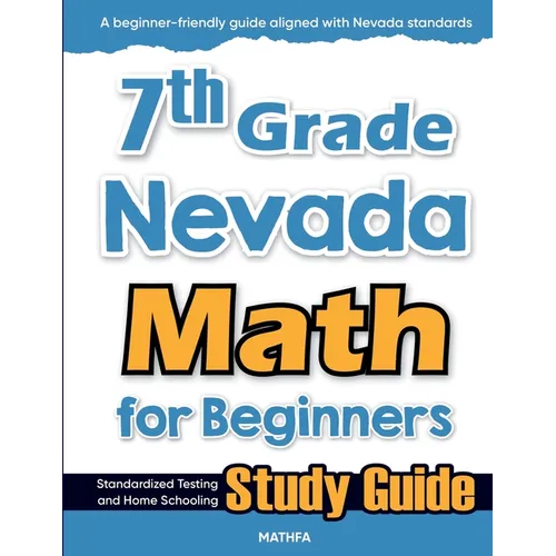 7th Grade Nevada Math for Beginners: Standardized Testing and Home Schooling Study Guide - Paperback