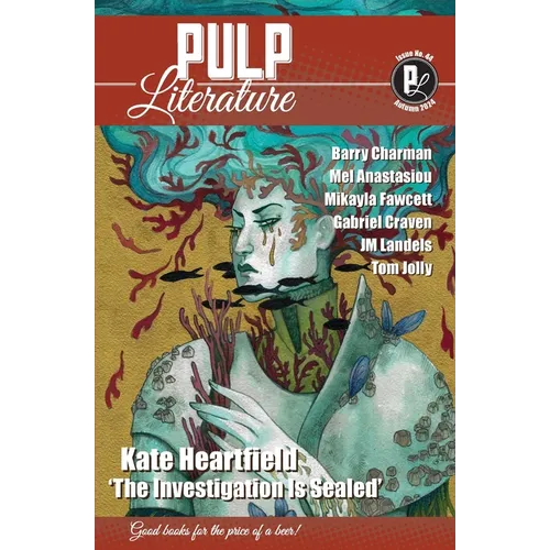 Pulp Literature Autumn 2024: Issue 44 - Paperback
