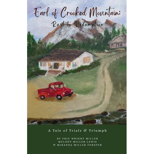 Earl of Crooked Mountain: Rust to Redemption - Paperback