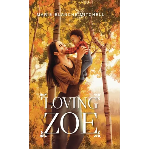 Loving Zoe - Hardcover