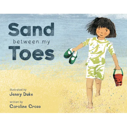 Sand Between My Toes - Hardcover