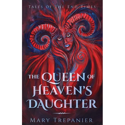 The Queen of Heaven's Daughter - Paperback