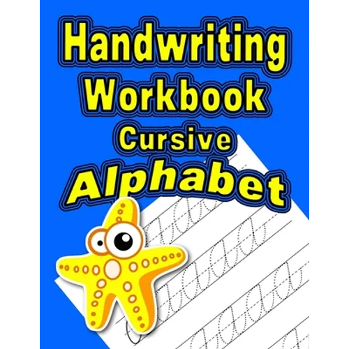 Handwriting Workbook: Cursive - Alphabet - Paperback