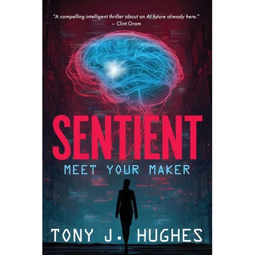 Sentient: Meet Your Maker - Paperback