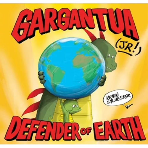 Gargantua (Jr!): Defender of Earth - Hardcover