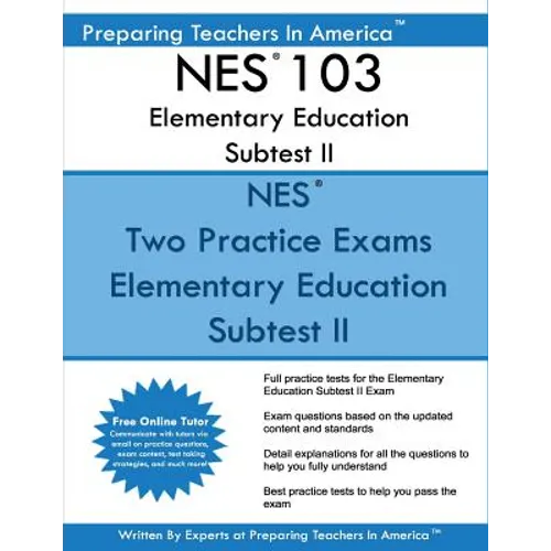 NES 103 Elementary Education Subtest II: NES 103 Subtest II Mathematics, Science, Arts, Health, and Fitness - Paperback