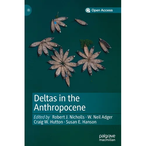 Deltas in the Anthropocene