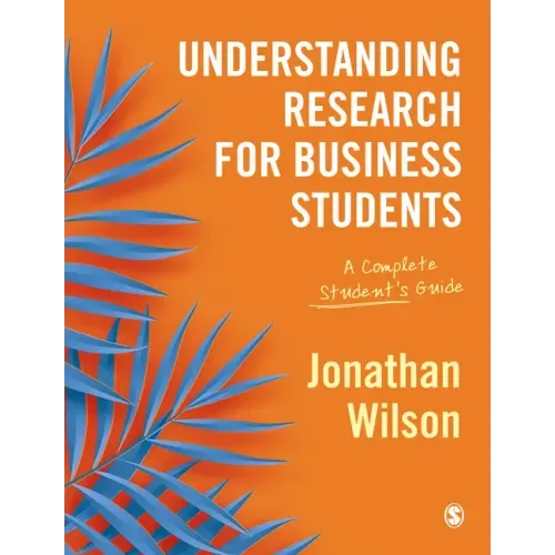 Understanding Research for Business Students: A Complete Student's Guide - Paperback