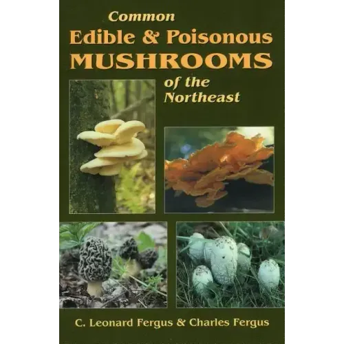 Common Edible & Poisonous Mushrooms of the Northeast - Paperback