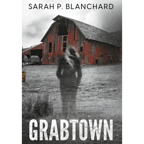 Grabtown: a psychological thriller - Hardcover