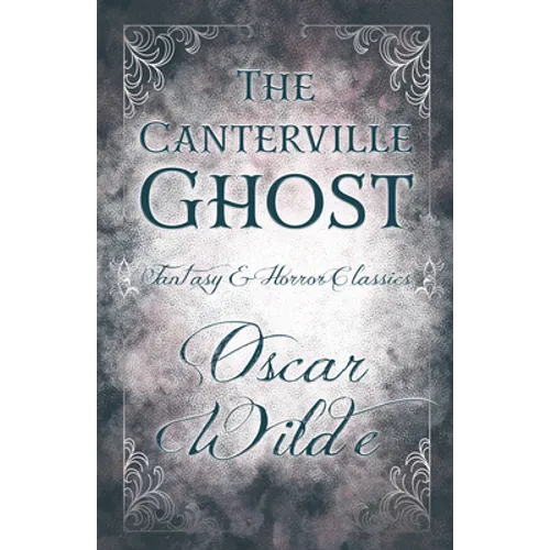 The Canterville Ghost ; (Fantasy and Horror Classics) - Paperback