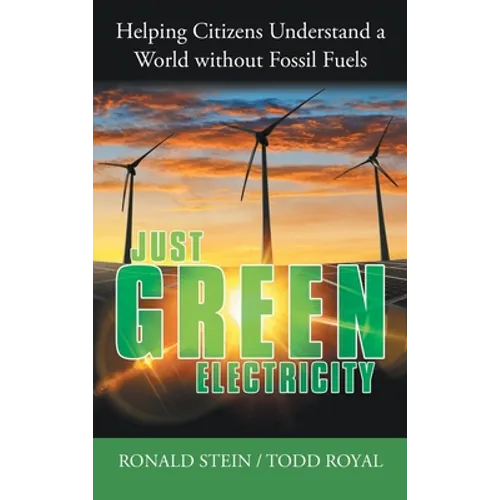 Just Green Electricity: Helping Citizens Understand a World Without Fossil Fuels