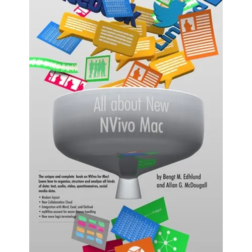All about New NVivo Mac: The 2020 Edition of the Global Success in Qualitative Analysis - Paperback