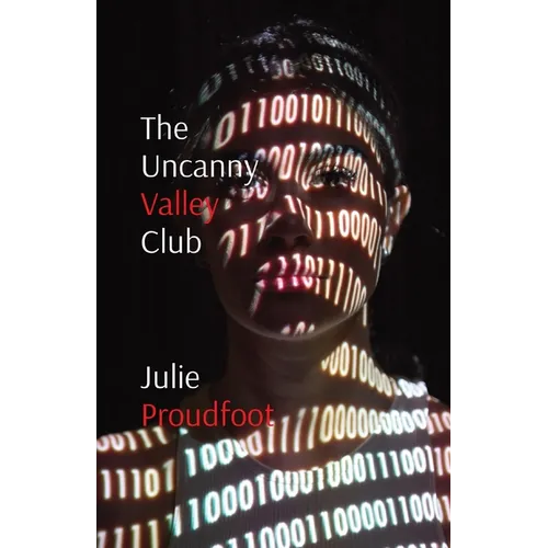 The Uncanny Valley Club: Where all your dreams come true - Paperback