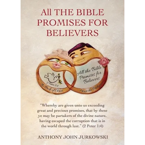 All THE BIBLE PROMISES FOR BELIEVERS: 