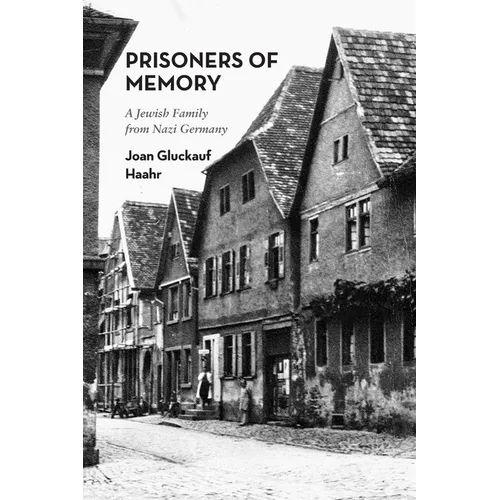 Prisoners of Memory: A Jewish Family from Nazi Germany - Paperback