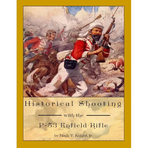 Historical Shooting with the P-53 Enfield Rifle - Paperback