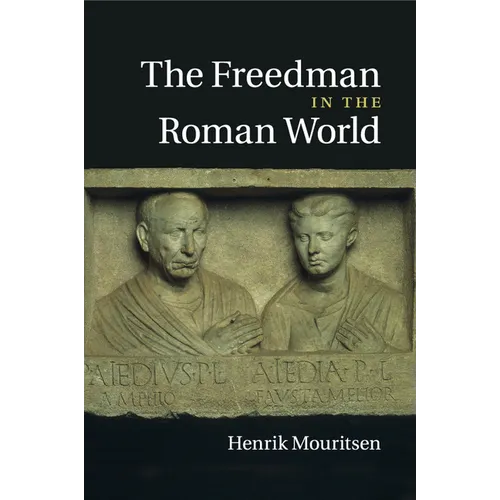 The Freedman in the Roman World - Paperback