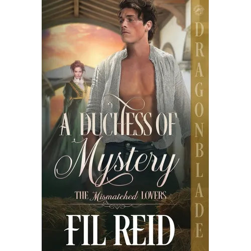 A Duchess of Mystery: A Regency Historical Romance - Paperback